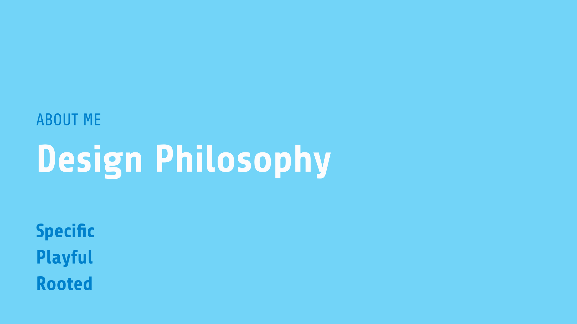 Design Philosophy